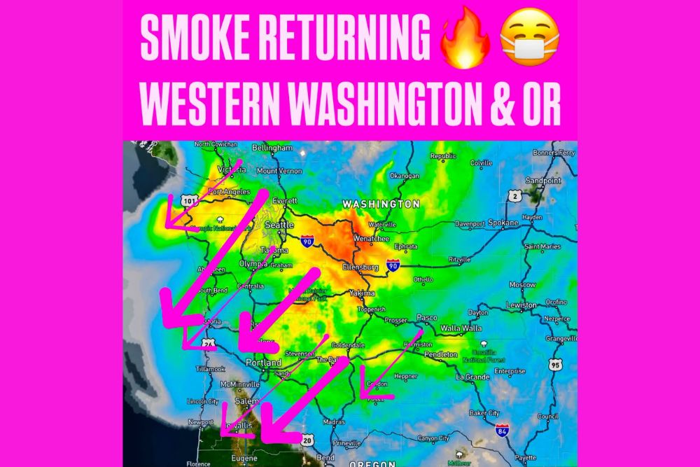 Wildfire Smoke Drifts Back Into Western Washington Tonight Spreading Toward Portland and Northwestern Oregon With Hazy Skies Through the Weekend